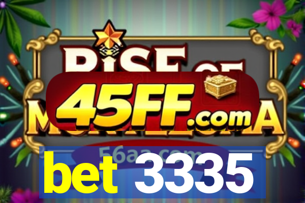 bet 3335